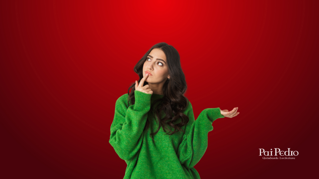 Mulher com expressão de dúvida e reflexão, tocando o lábio com o dedo e olhando para cima. Sua mão esquerda está levantada, em gesto de incerteza. Ela veste um suéter verde, contrastando com o fundo vermelho intenso. A imagem transmite a indecisão emocional de quem está refletindo se deve ou não pedir desculpas para o namorado. No canto inferior direito, aparece a marca espiritual Pai Pedro — Quimbanda Luciferiana.